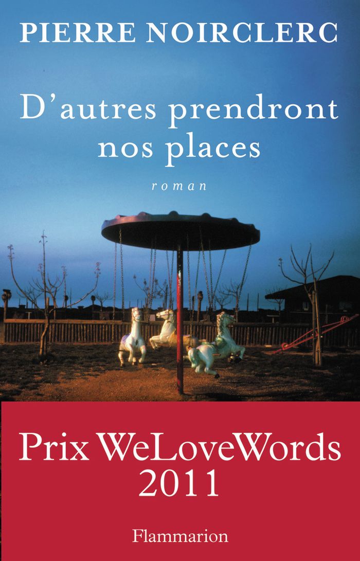 Couverture du livre « D'AUTRES PRENDRONT NOS PLACES » de Pierre Noirclerc, librairie Les Contes Infusés à Corte