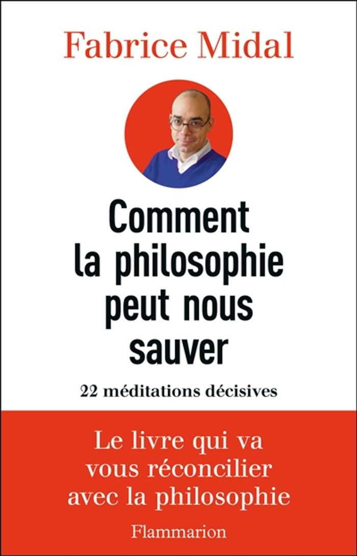 Couverture du livre « Comment la philosophie peut nous sauver : 22 méditations décisives » de Fabrice Midal, librairie Les Contes Infusés à Corte