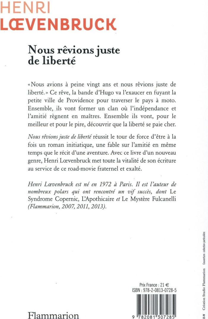 Quatrième de couverture de « Nous rêvions juste de liberté : roman »