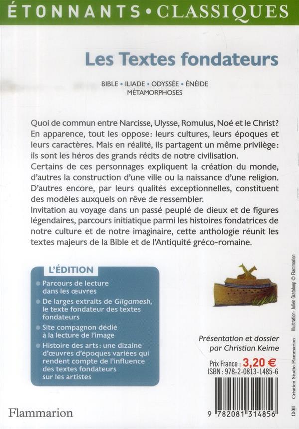 Quatrième de couverture de « LES TEXTES FONDATEURS - BIBLE - ILIADE - ODYSSEE - ENEIDE - METAMORPHOSES »