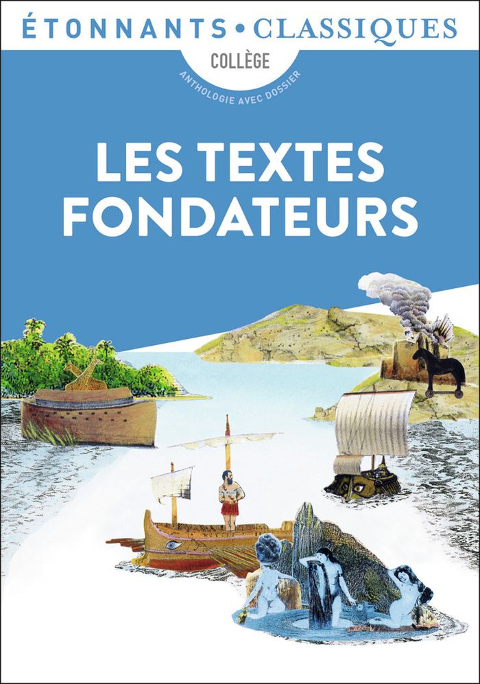 Couverture du livre « LES TEXTES FONDATEURS - BIBLE - ILIADE - ODYSSEE - ENEIDE - METAMORPHOSES » de Collectif, librairie Les Contes Infusés à Corte