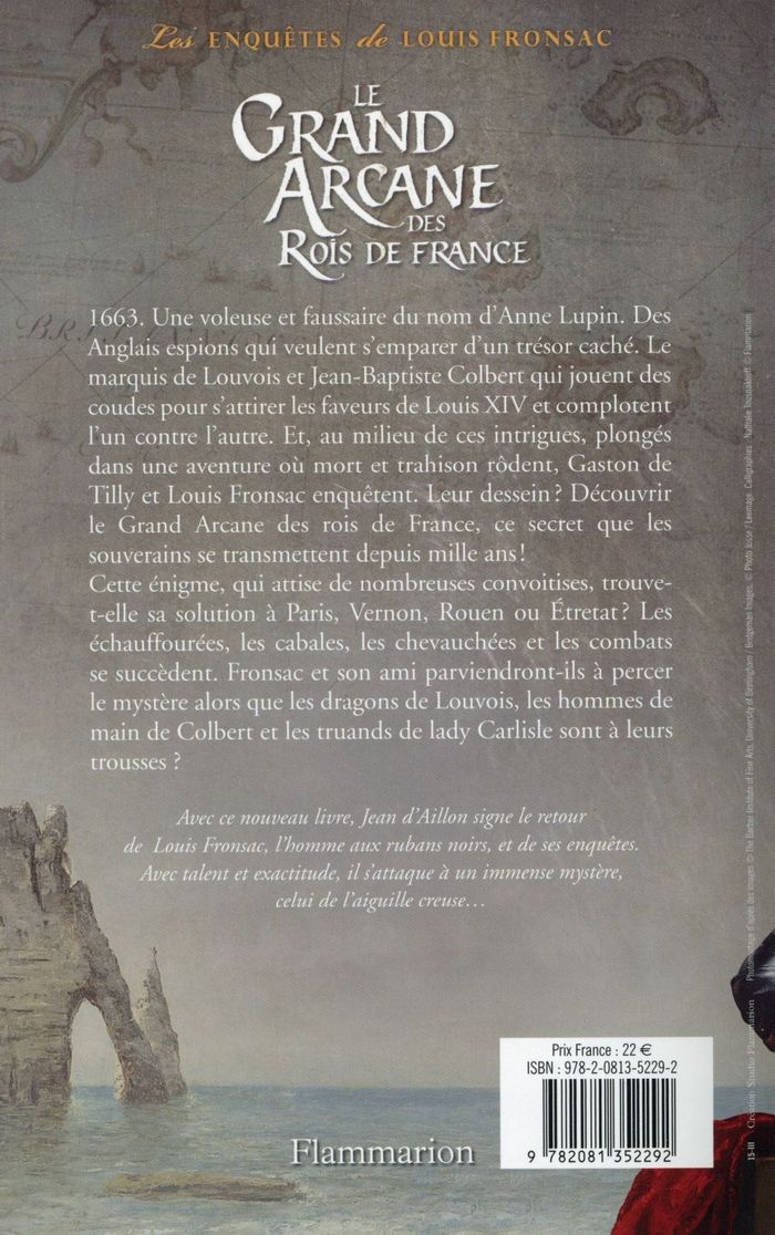 Quatrième de couverture de « Le grand arcane des rois de France : la vérité sur l'aiguille creuse »