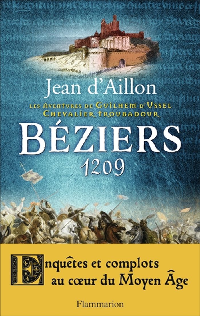 Couverture du livre « Béziers, 1209 » de Jean d' Aillon, librairie Les Contes Infusés à Corte