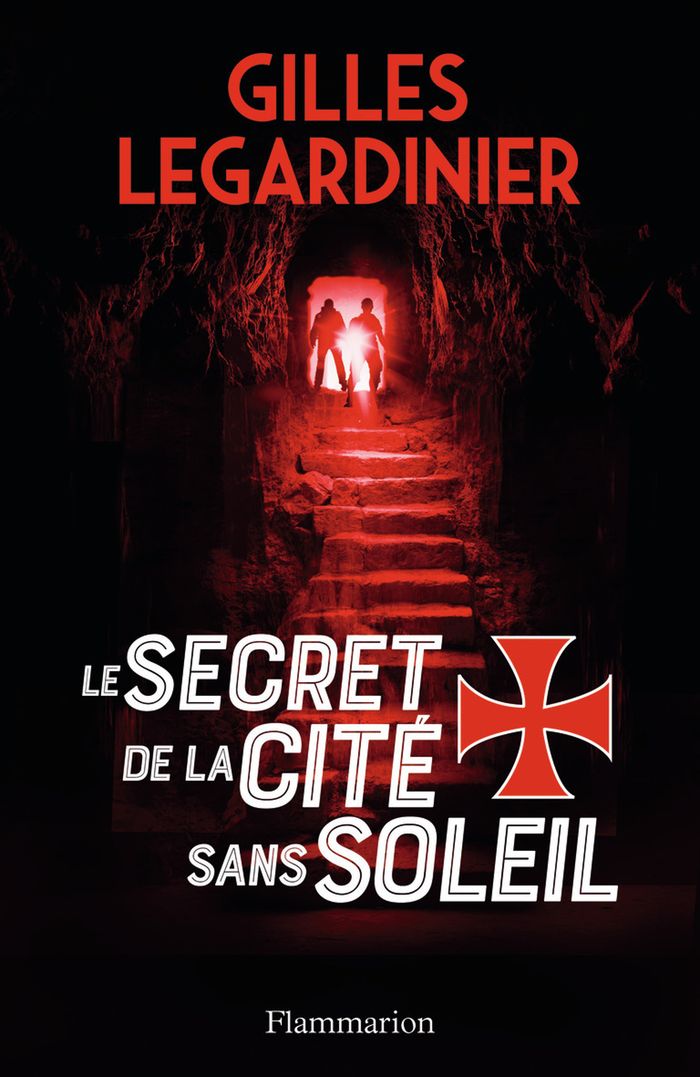 Couverture du livre « Le secret de la cité sans le soleil : roman » de Gilles Legardinier, librairie Les Contes Infusés à Corte