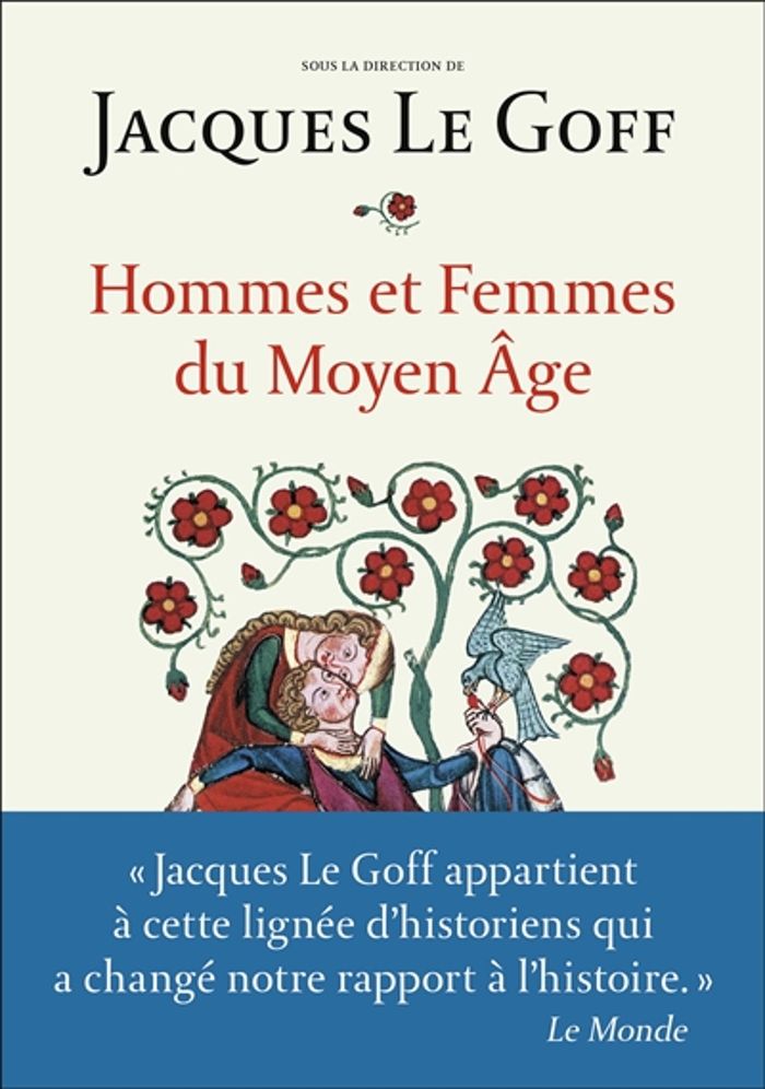 Couverture du livre « Hommes et femmes du Moyen âge » de Jacques Le Goff, librairie Les Contes Infusés à Corte