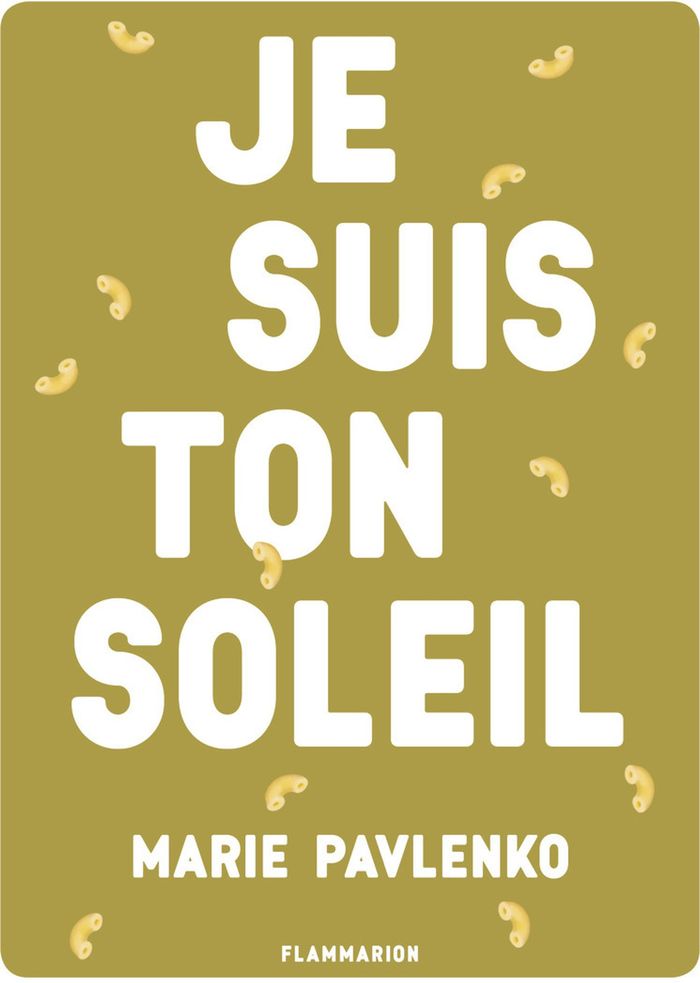 Couverture du livre « Je suis ton soleil » de Marie Pavlenko, librairie Les Contes Infusés à Corte