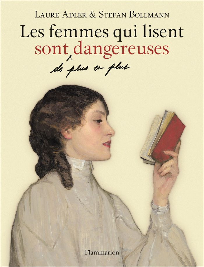 Couverture du livre « Les femmes qui lisent sont de plus en plus dangereuses » de Laure Adler, librairie Les Contes Infusés à Corte