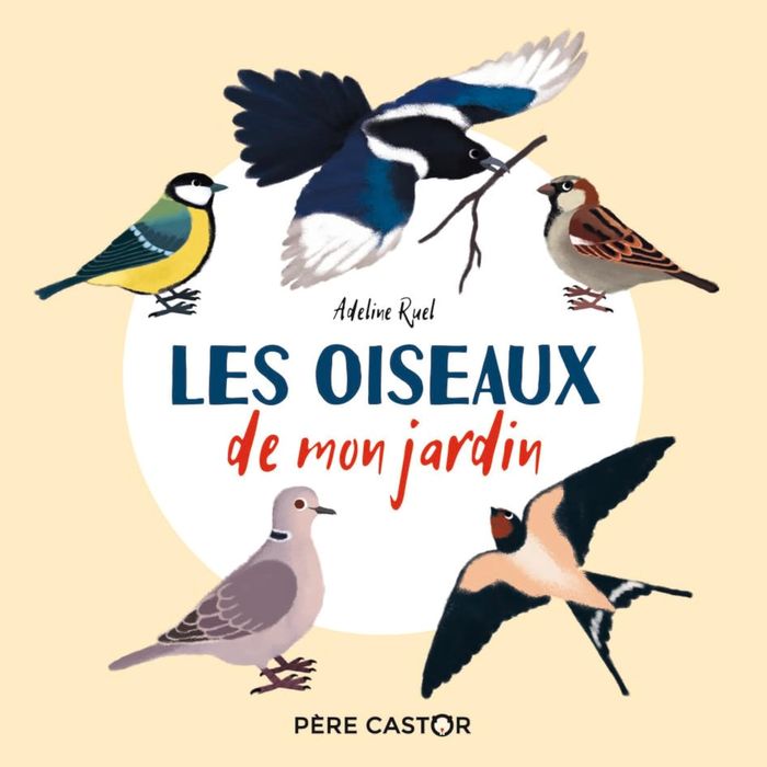 Couverture du livre « Les oiseaux de mon jardin » de Adeline Ruel, librairie Les Contes Infusés à Corte