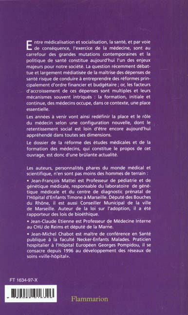 Quatrième de couverture de « DE LA MEDECINE A LA SANTE POUR UNE REFORME DES ETUDES MEDICALES ET LA CREATION D'UNIVERSITES DE SANT »