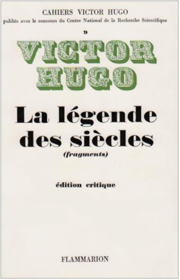 Couverture du livre « LA LEGENDE DES SIECLES » de Victor Hugo, librairie Les Contes Infusés à Corte