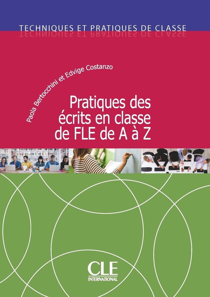Couverture du livre « Pratique des écrits en classe de FLE de A à Z » de Paola Bertocchini, librairie Les Contes Infusés à Corte
