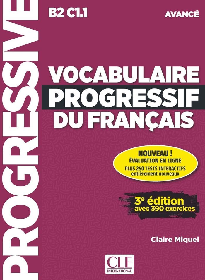 Couverture du livre « Vocabulaire progressif du français : B2, C1.1 » de Claire Miquel, librairie Les Contes Infusés à Corte