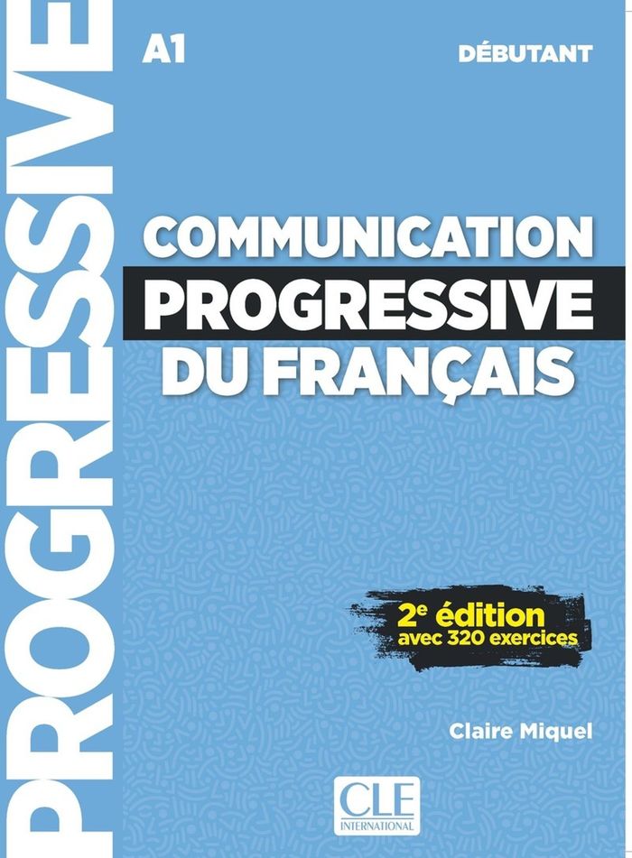 Couverture du livre « Communication progressive du français : A1 » de Claire Miquel, librairie Les Contes Infusés à Corte