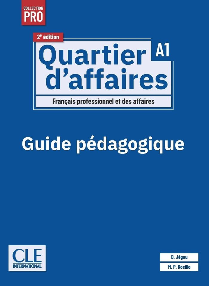 Couverture du livre « Quartier d'affaires : français professionnel et des affaires » de Delphine Jégou, librairie Les Contes Infusés à Corte