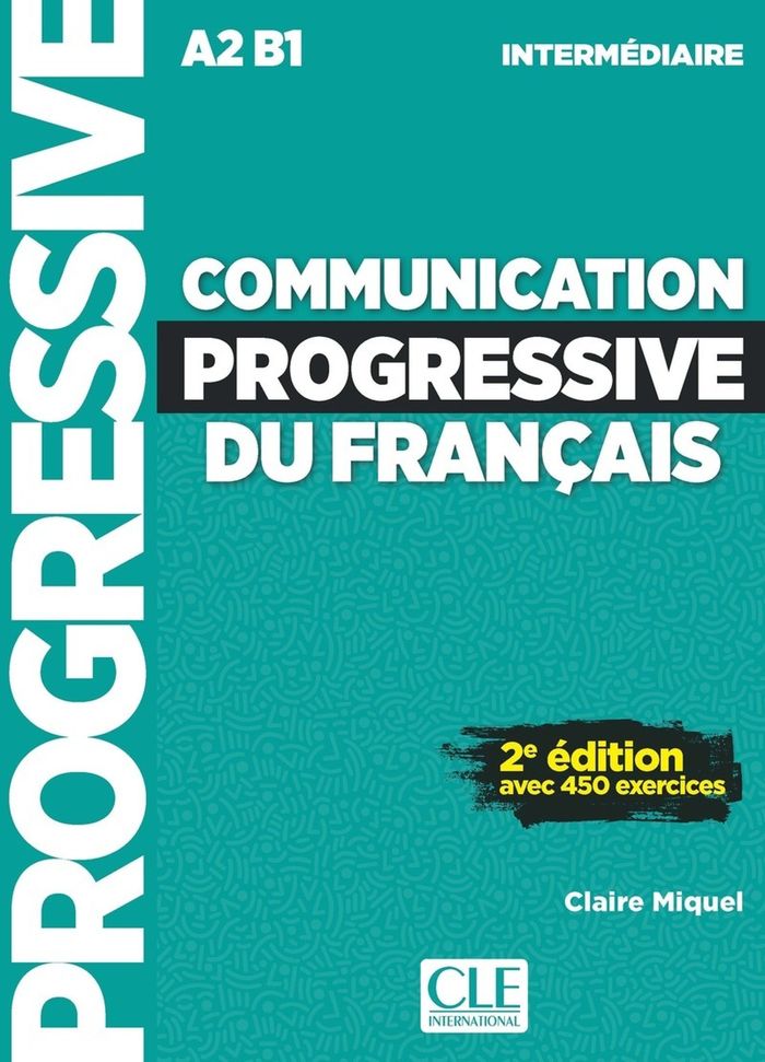 Couverture du livre « Communication progressive du français : A2-B1 » de Claire Miquel, librairie Les Contes Infusés à Corte