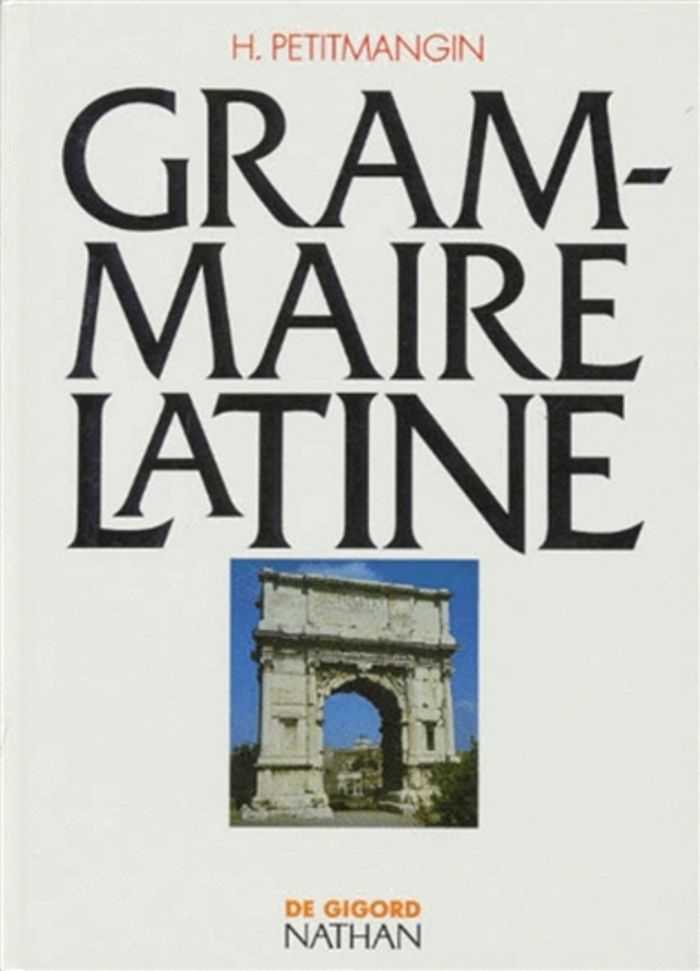 Couverture du livre « GRAMMAIRE LATINE PETIT MANGIN 91 » de Henri Petitmangin, librairie Les Contes Infusés à Corte