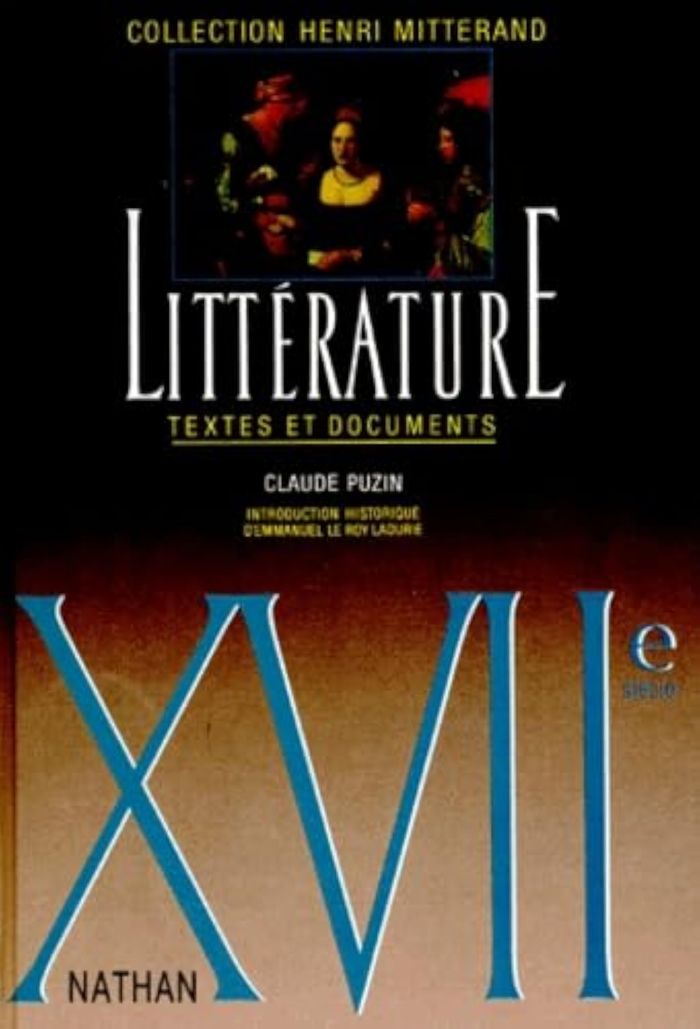 Couverture du livre « LITTERATURE : XVIIE SIECLE » de Mitterand/puzin, librairie Les Contes Infusés à Corte