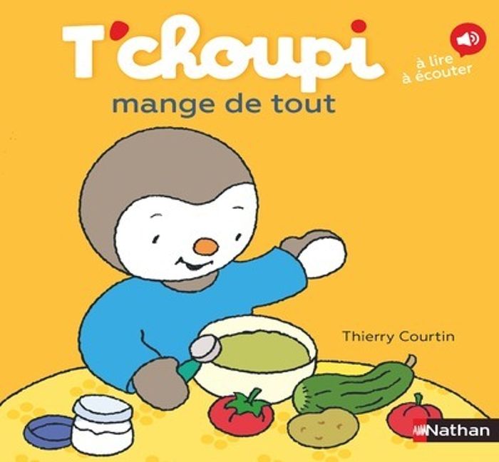 Couverture du livre « T'choupi mange de tout » de Thierry Courtin, librairie Les Contes Infusés à Corte