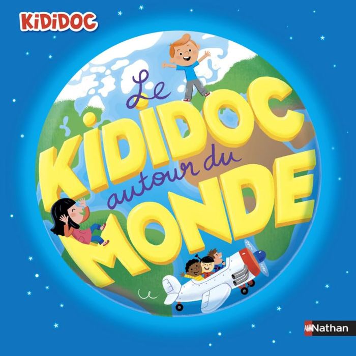 Couverture du livre « LE KIDIDOC AUTOUR DU MONDE », librairie Les Contes Infusés à Corte