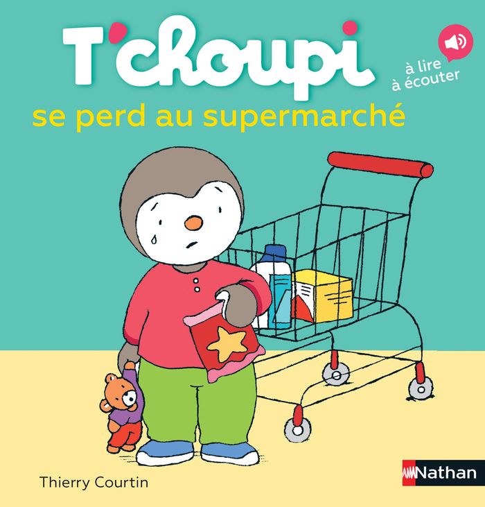 Couverture du livre « T'choupi se perd au supermarché » de Thierry Courtin, librairie Les Contes Infusés à Corte