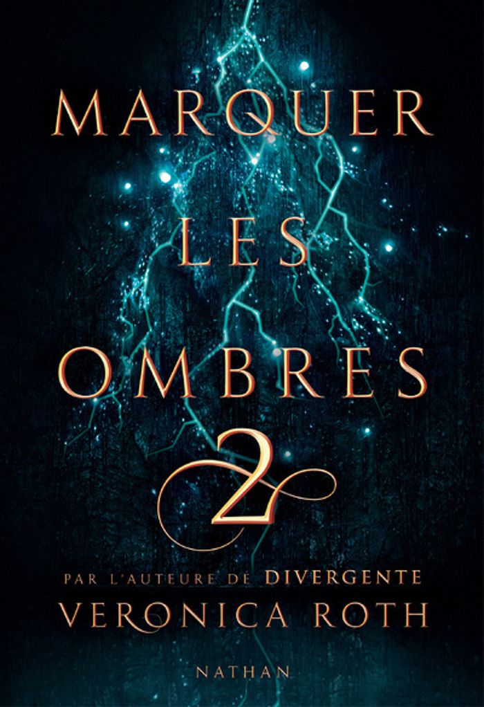 Couverture du livre « Marquer les ombres » de Veronica Roth, librairie Les Contes Infusés à Corte