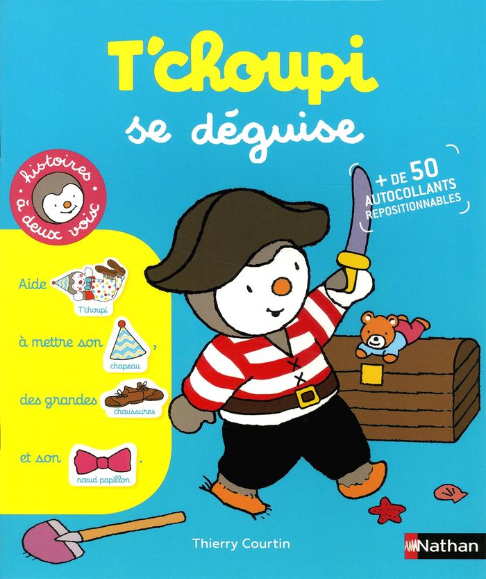 Couverture du livre « T'choupi se déguise : + de 50 autocollants repositionnables » de Thierry Courtin, librairie Les Contes Infusés à Corte