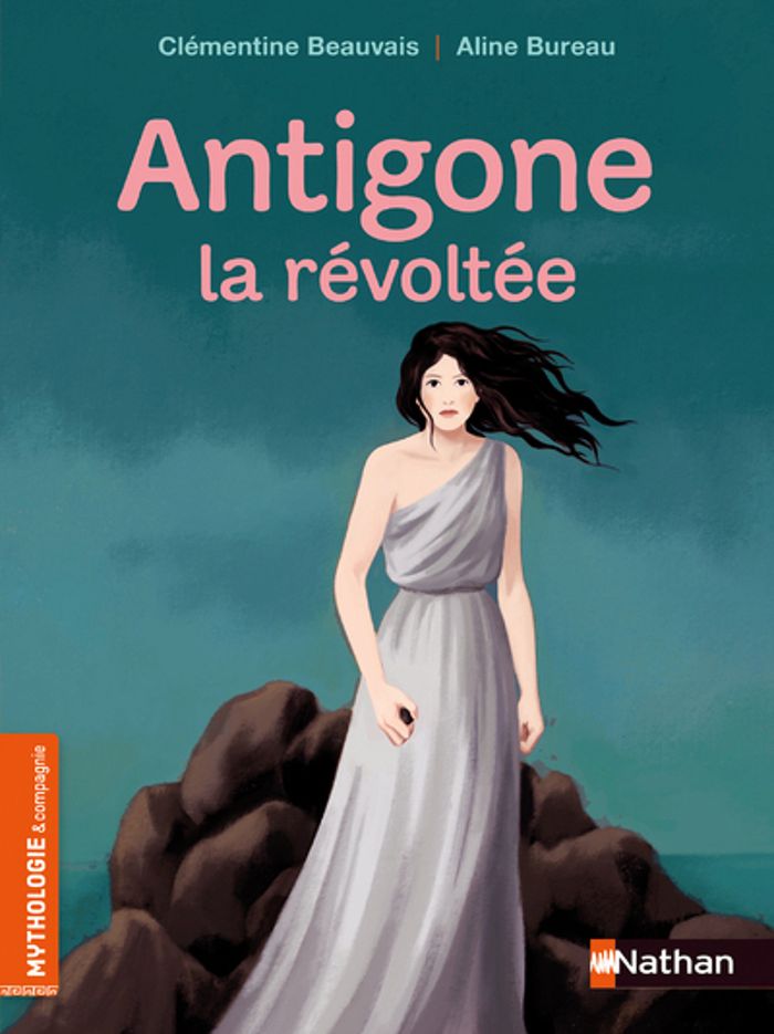 Couverture du livre « Antigone, la révoltée » de Clémentine Beauvais, librairie Les Contes Infusés à Corte