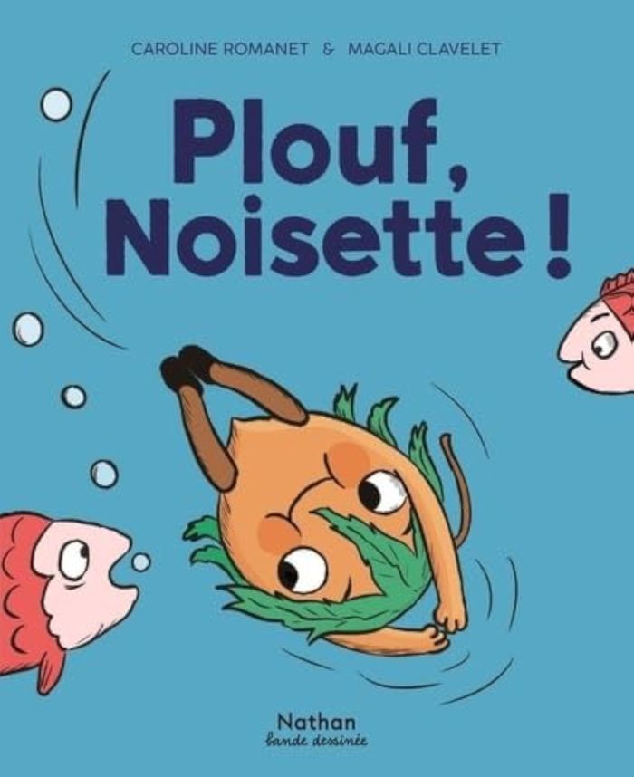 Couverture du livre « Plouf, Noisette ! » de Caroline Romanet, librairie Les Contes Infusés à Corte
