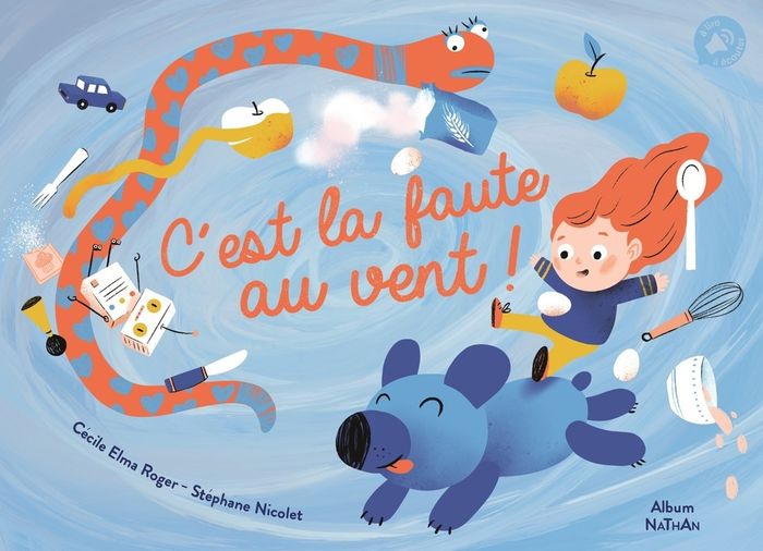 Couverture du livre « C'est la faute au vent ! » de Cécile Elma Roger, librairie Les Contes Infusés à Corte