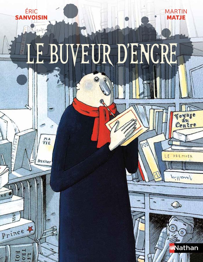Couverture du livre « Le buveur d'encre » de Éric Sanvoisin, librairie Les Contes Infusés à Corte