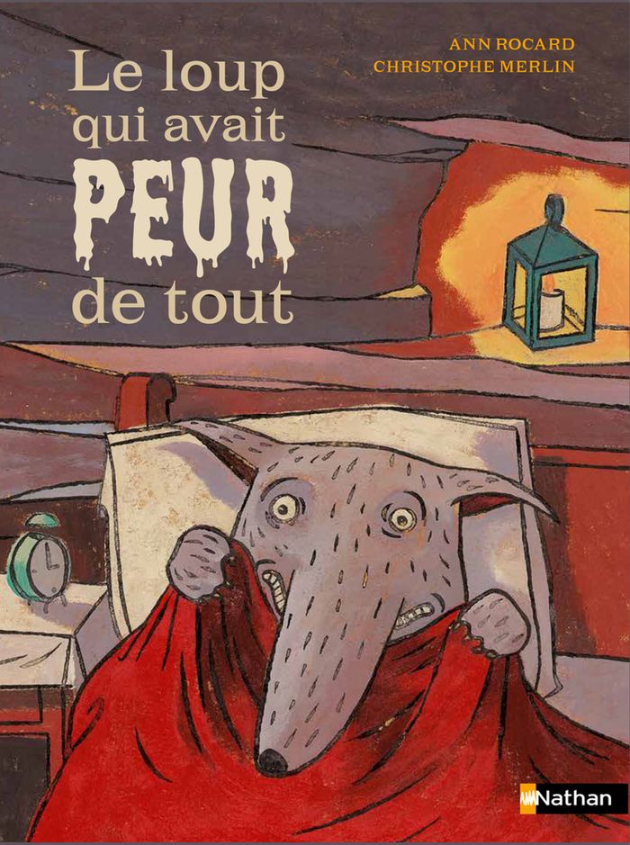 Couverture du livre « Le loup qui avait peur de tout » de Ann Rocard, librairie Les Contes Infusés à Corte