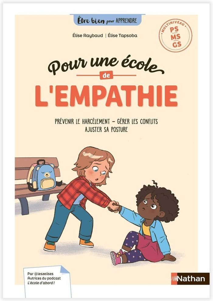 Couverture du livre « Pour une école de l'empathie : prévenir le harcèlement, gérer les conflits, ajuster sa posture » de Élise Raybaud, librairie Les Contes Infusés à Corte