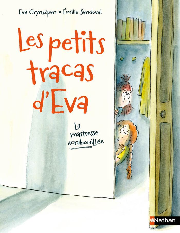 Couverture du livre « Les petits tracas d'Eva : la maîtresse écrabouillée » de Eva Grynszpan, librairie Les Contes Infusés à Corte