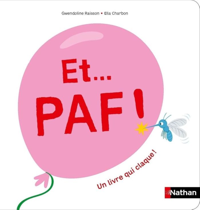 Couverture du livre « Et Paf ! Un livre qui claque ! » de Gwendoline Raisson, librairie Les Contes Infusés à Corte