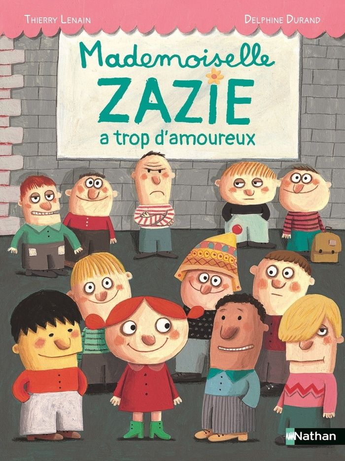 Couverture du livre « Mademoiselle Zazie a trop d'amoureux » de Thierry Lenain, librairie Les Contes Infusés à Corte