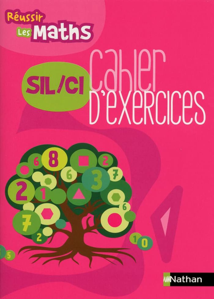 Couverture du livre « REUSSIR LES MATHS SIL/CI CAHIER D'EXERCICES » de Calin/lalo/rougnon, librairie Les Contes Infusés à Corte