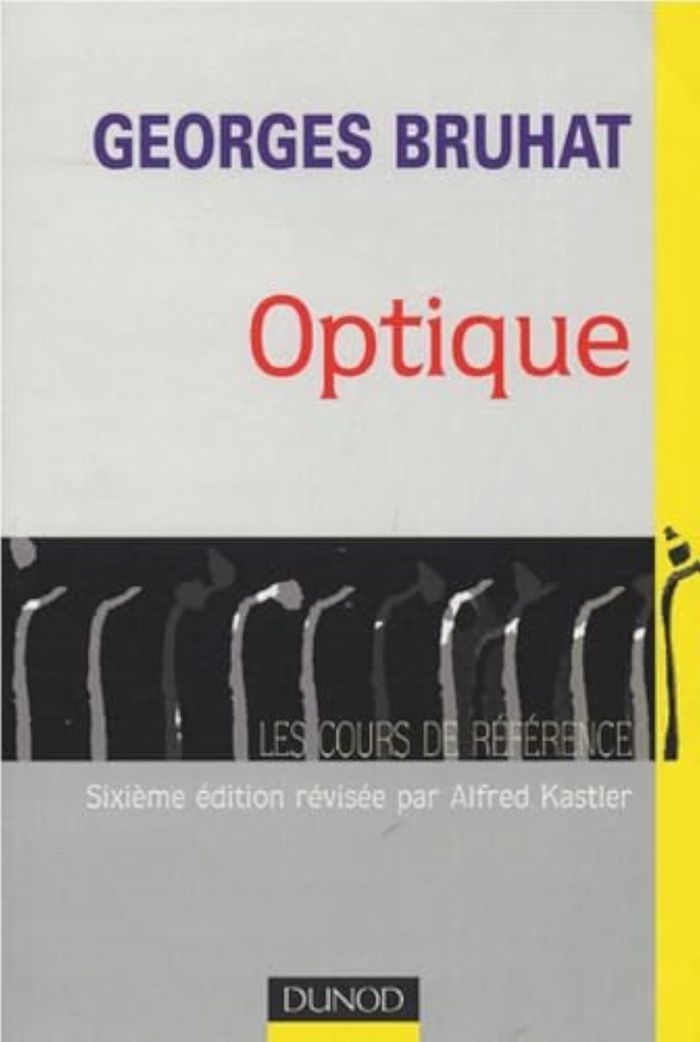 Couverture du livre « OPTIQUE - 6EME EDITION » de Georges Bruhat, librairie Les Contes Infusés à Corte