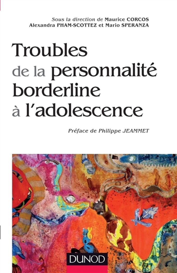 Couverture du livre « TROUBLES DE LA PERSONNALITE BORDERLINE A L'ADOLESCENCE » de Corcos/pham-Scottez, librairie Les Contes Infusés à Corte