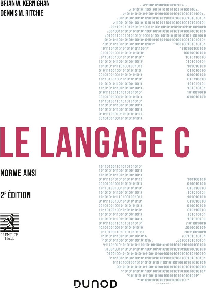 Couverture du livre « LE LANGAGE C - T01 - LE LANGAGE C - 2E ED. - NORME ANSI », librairie Les Contes Infusés à Corte