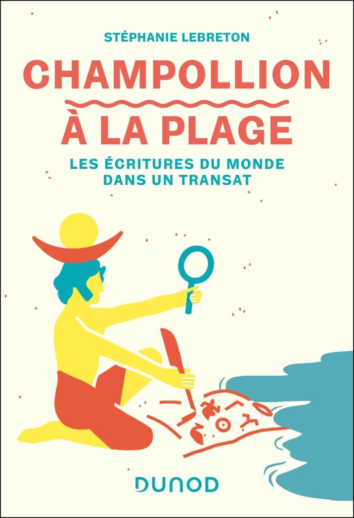 Couverture du livre « Champollion à la plage : les écritures du monde dans un transat » de Stéphanie Lebreton, librairie Les Contes Infusés à Corte