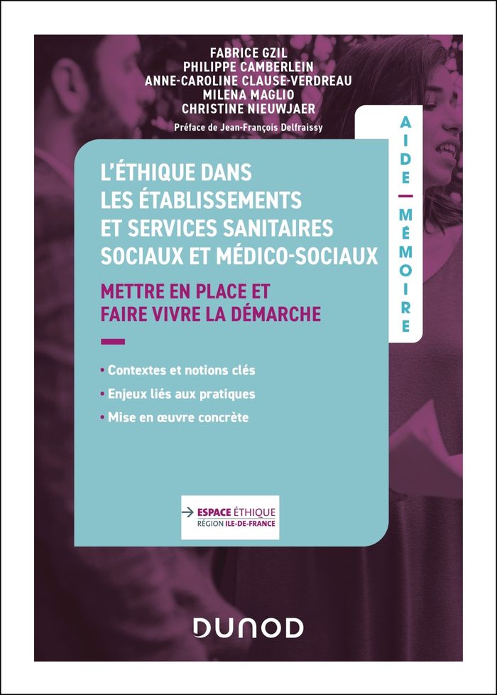 Couverture du livre « L'éthique dans les établissements et services sanitaires, sociaux et médico-sociaux : mettre en place et faire vivre la démarche » de Fabrice Gzil, librairie Les Contes Infusés à Corte