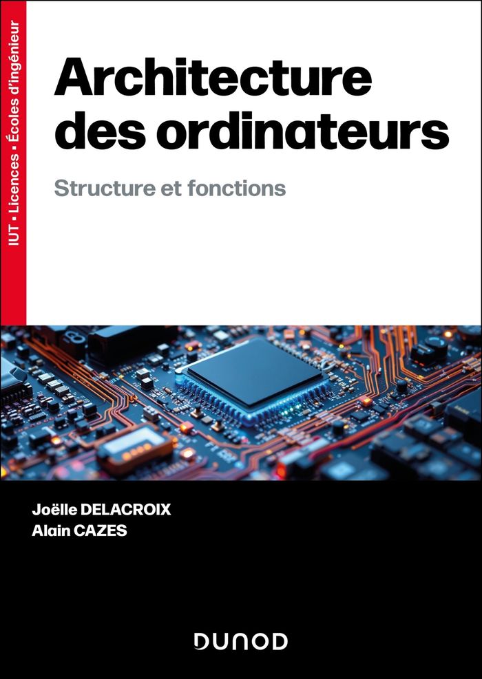 Couverture du livre « Architecture des ordinateurs » de Joëlle Delacroix, librairie Les Contes Infusés à Corte