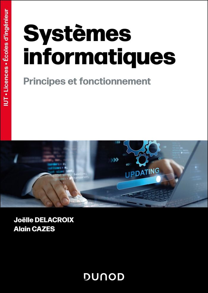 Couverture du livre « Systèmes informatiques : principes et fonctionnement » de Joëlle Delacroix, librairie Les Contes Infusés à Corte