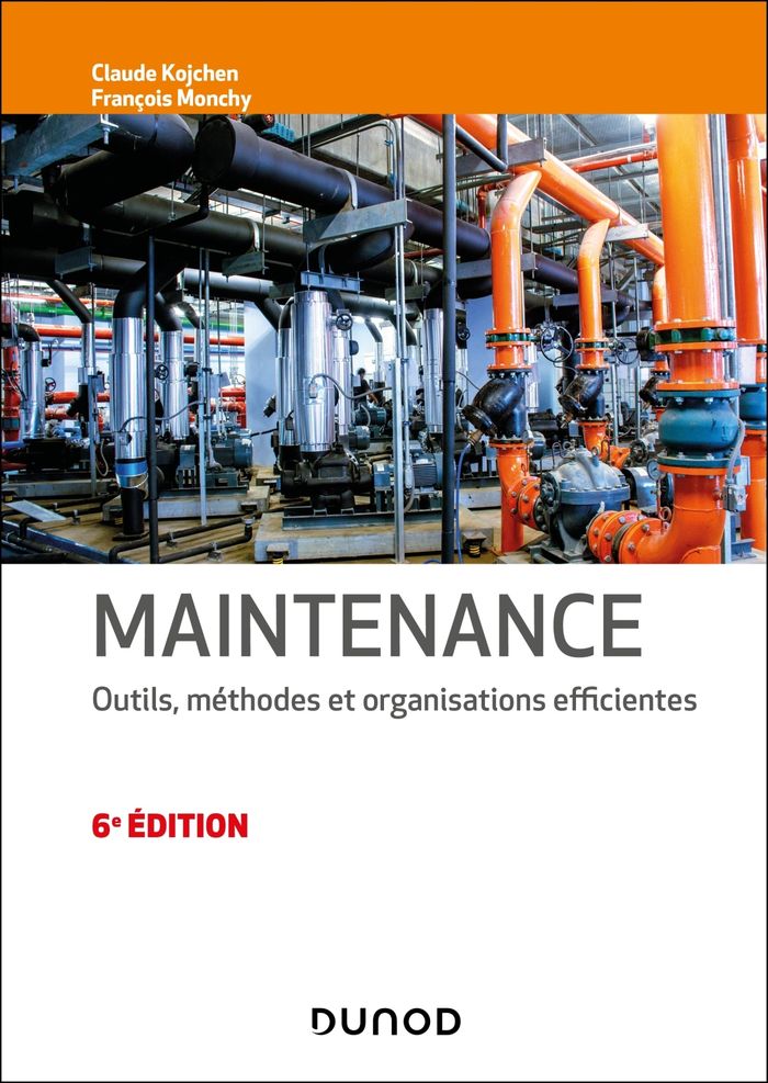 Couverture du livre « Maintenance : outils, méthodes et organisations efficientes » de Claude Kojchen, librairie Les Contes Infusés à Corte