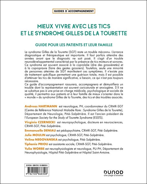 Quatrième de couverture de « Mieux vivre avec les tics et le syndrome Gilles de la Tourette : guide pour les patients et leur famille »