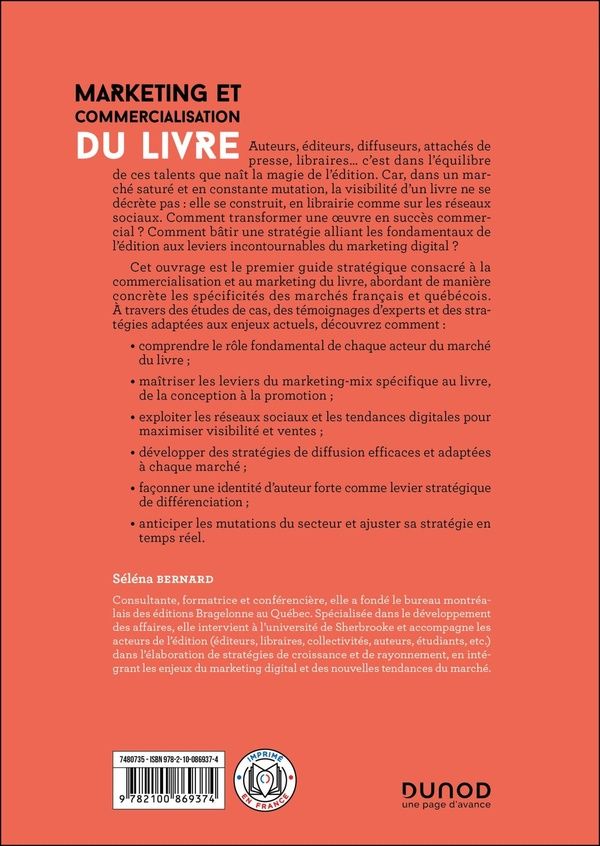 Quatrième de couverture de « Marketing et commercialisation du livre : édition, distribution, promotion, le guide pratique »