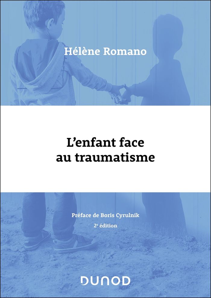 Couverture du livre « L'enfant face au traumatisme » de Hélène Romano, librairie Les Contes Infusés à Corte