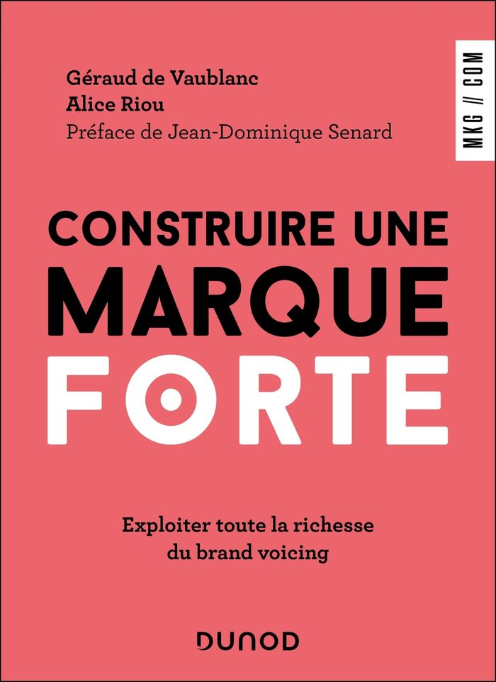 Couverture du livre « Construire une marque forte : exploiter toute la richesse du brand voicing » de Géraud de Vaublanc, librairie Les Contes Infusés à Corte