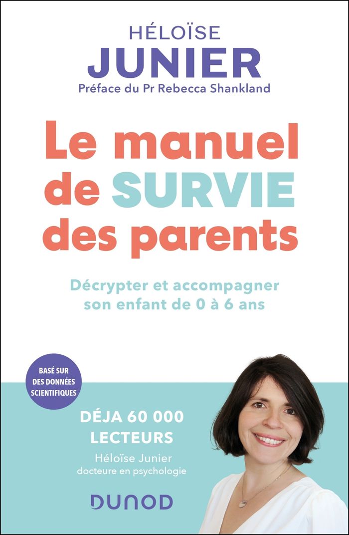 Couverture du livre « Le manuel de survie des parents : décrypter et accompagner son enfant de 0 à 6 ans », librairie Les Contes Infusés à Corte