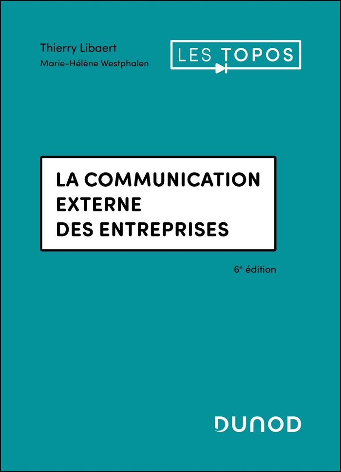 Couverture du livre « La communication externe des entreprises » de Thierry Libaert, librairie Les Contes Infusés à Corte